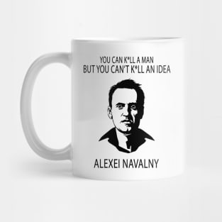 You Can K*ll A Man But You Can K*ll An Idea Alexei Navalny Mug